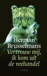 Herman Brusselmans - Vertrouw mij, ik kom uit de veehandel