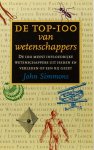 SIMMONS, J. - De top-100 van wetenschappers. Vertaald en bewerkt door B. Paul.