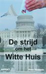 Hans Veldman - De strijd om het witte huis