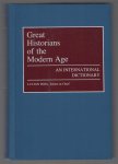 Boia, Lucian, Nore, Ellen, International Committee on the Historical Sciences. Commission on the History of Historiography - Great historians of the modern age, an international dictionary