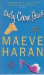 Maeve Haran - Baby Come Back