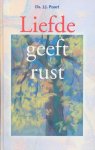 Poort, Ds. J.J. - Poort, Ds. J.J.-Liefde geeft rust