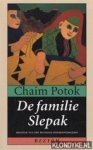 Potok, Chaim - De familie Slepak: kroniek van een Russisch dissidentengezin
