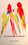 Ineke E. Kievit-Broeze - De papegaaien van Moshe
