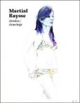 Juliette Bertron - Martial Raysse: Dessins/Drawings
