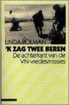 Linda Polman - 'k zag twee beren