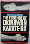 Nagamine, Shoshin - The Essence of Okinawan Karate-Do (First edition) Nagamine, Shoshin - The Essence of Okinawan Karate-Do (First edition)