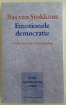 Stokkom, B. van - Emotionele democratie; over morele vooruitgang