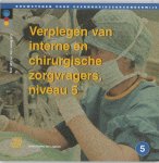 E. Sesink - Verplegen van interne en chirurgische zorgvragers / 2 / Bouwstenen gezondheidszorgonderwijs