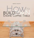 Gergely Bajzath - How to Build Your Own Engine Coffee Table
