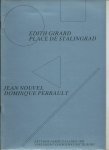 Snijders, Han, Thieu Fraaye - Edith Girard, Place de Stalingrad; Jean Nouvel, Dominique Perrault. (Parijs-reis Ver. van Bouwkunst Tilburg)