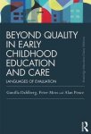 Gunilla Dahlberg - Beyond Quality in Early Childhood Education and Care: Languages of Evaluation