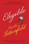 Curtis Sittenfeld - Eligible A Modern Retelling of Pride and Prejudice