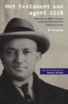 Monique Veenstra - Het testament van agent 1218 Spraakmakende recherchezaken tussen 1915 en 1950