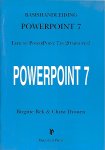Rek, Birgitte - & Christ Drouen - Basishandleiding Powerpoint 7. Leer nu Powerpoint 7 in 20 minuten