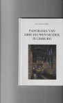 Hanneke van Dijk - Panorama van drie eeuwen muziek in Limburg / Maaslandse Monografieën / 50