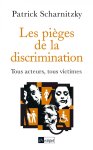 Patrick Scharnitzky - Les pièges de la discrimination