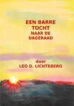 Leo D. Lichteberg - Een Barre Tocht naar de Dageraad