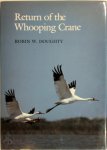Robin W. Doughty - Return of the Whooping Crane