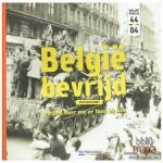 Musschoot, Dirk. - Belgie bevrijd /verteld door wie er toen bij was