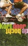 Bijlo, Vincent - Kort door de bocht