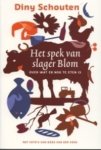D. Schouten - Het spek van slager Blom