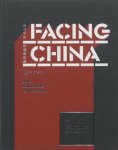 RUIDE, FU & CHRISTOPH FEIN. - Facing China . Works of Art from The Fu Ruide Collection & Artists portraits by Christopher Fein.