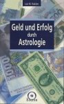 Rodden, Lois M. - Geld und Erfolg durch Astrologie
