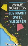 Renate Dorrestein - Een nacht om te vliegeren
