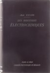 Escard Jean - Les industries électrochimiques