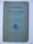 Soil, E.-J. - La Tapisserie de Judith & Holopherne à la cathédrale de Sens.