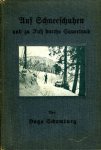 SCHOMBURG, Hugo - Auf Schneeschuhen und zu Fuß durchs Sauerland. Mit 13 Originalaufnahmen und einer Kartenskizze.