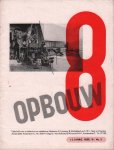 Limperg, K.; B. Merkelbach, W. van Tijen (redactie)" - "de 8 en opbouw" tijdschrift voor architectuur en stedebouw.12e jaargang nummer 2. Het nieuwe in de kunst van dezen tijd