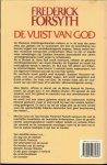 Forsyth Frederick  .. Vertaling Jan Smit  Irak heeft een verschrikkelijk wapen ontwikkeld, kan een allesvernietigende wereldoorlog nog worden afgewend - De vuist van god, door de geraffineerde spanningsopbouw waarin talloze details en actuele feiten zijn verwerkt