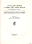 Fremersdorf,Fritz - Antikes, islamisches und mittelalterliches Glas sowie kleinere Arbeiten aus Stein, Gagat und verwandten Stoffen in den vatikanischen Sammlungen Roms (Museo Sacro, Museo Profano, Museo Egizio, Antiquarium Romanum) (Catalogo del Museo Sacro - Vo...