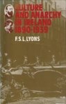 LYONS, F.S.L - culture and anarchy in Ireland 1890 - 1939