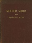 H. Mann / vert.: B. Kater. - Moeder Maria.