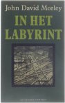 John David Morley - In het labyrint