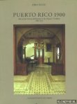 Rigau, Jorge - Puerto Rico 1900. Turn-of-the century architecture in the Hispanic Caribbean 1890-1930