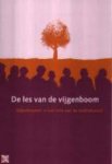 Koelewijn, P. (red.) - De les van de vijgenboom / vijgeboom - Bijbelstudies in het licht van de wederkomst