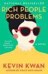 Kevin Kwan - Rich People Problems