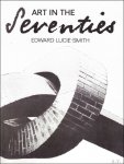 Lucie-Smith, Edward - Art in the Seventies.