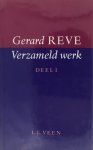 Gerard Reve - Verzameld Werk Gerard Reve Deel I