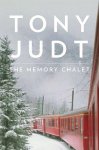 Judt, Tony - The Memory Chalet