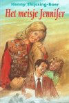 Henny Thijssing-Boer - Thijssing-Boer, Henny-Het meisje Jennifer