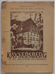 Herzog E, ill. Schmitt Ernest front tekening e.a. - Collection `Les Merveilles del l`Alsace` Kaysersberg et ses souvenirs Moyenageux Fotoboek 21 zwart/wit foto s met 15 blz tekst