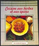  - Cuisine aux herbes et aux épices