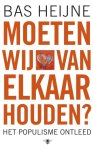 Bas Heijne 10305 - Moeten wij van elkaar houden?