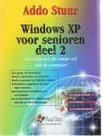 Stuur, Addo - Windows XP voor senioren - deel 2 -voor iedereen die verder wil met de computer - incl. CD-Rom
