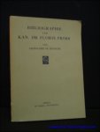 DE BOUNGNE, Leopoldine. - BIBLIOGRAPHIE VAN KAN. DR FLORIS PRIMS.